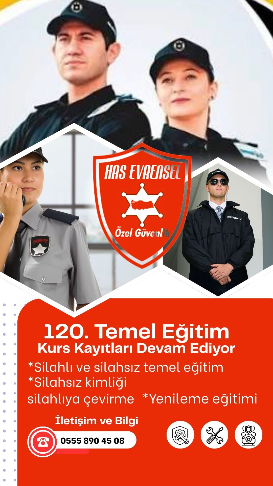 HAS EVRENSEL ÖZEL GÜVENLİK EĞİTİM KURUMU’nda; 120. Dönem Temel Eğitim Kayıtlarımız Başlamıştır. (İrtibat İçin: 0 555 890 45 08)